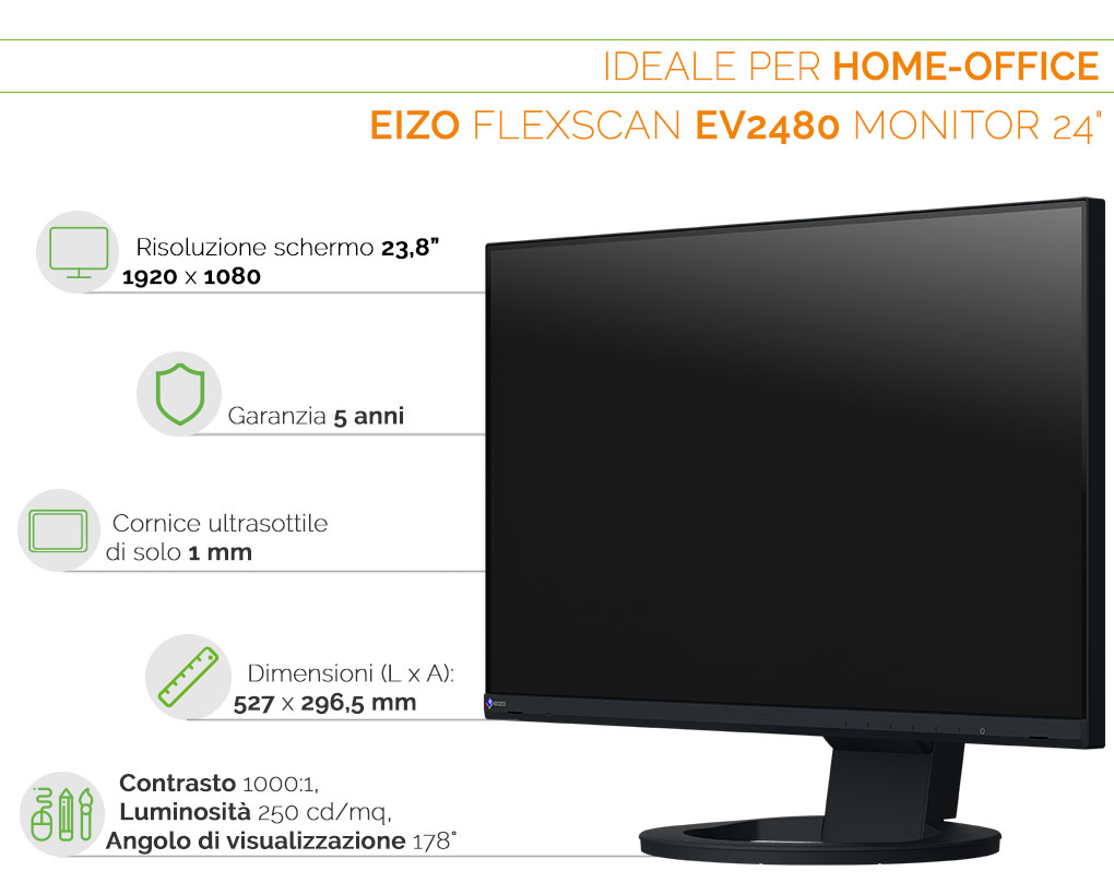 EV2480 MONITOR PERFETTO PER HOME E OFFICE